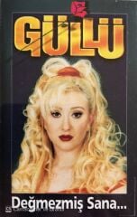 Güllü - Değmezmiş Sana KASET