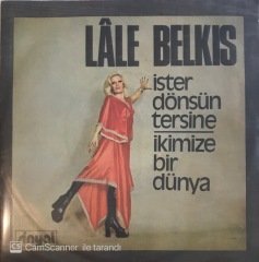 Lale Belkıs İster Dönsün Tersine 45lik