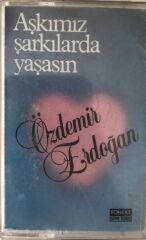 Özdemir Erdoğan Aşkımız Şarkılarda Yaşasın KASET