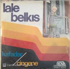 Lale Belkıs Kafadar 45lik