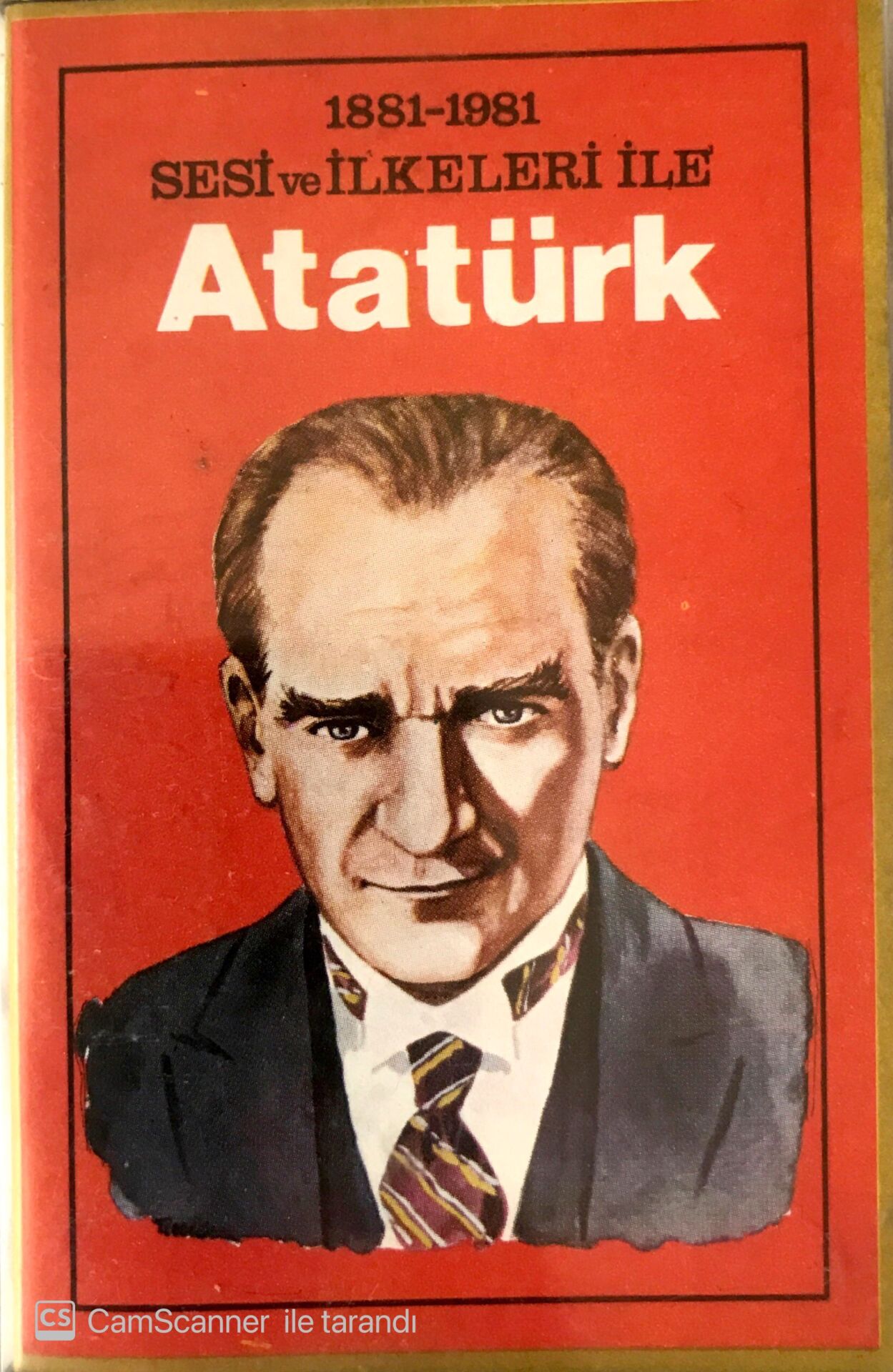Atatürk / Sesi  ve İlkeleri ile 1881-1981 Kaset