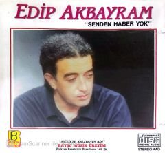 Edip Akbayram - Senden Haber Yok CD