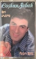 Coşkun Sabah Beni Unutma/Aşığım Sana KASET
