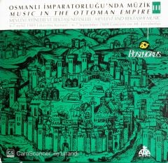 Osmanlı İmparatorluğu'nda Müzik - Mevlevi Ayinleri Ve Bektaşi Nefesleri - CD