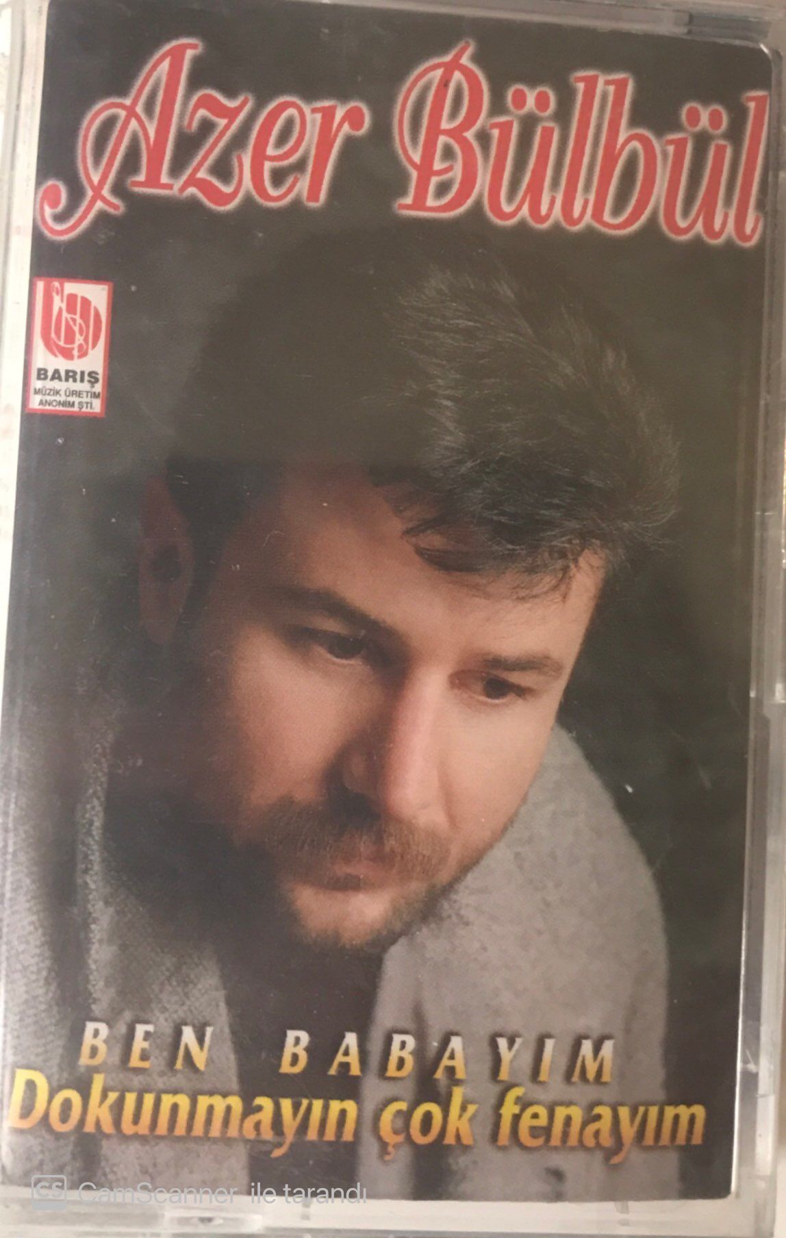 Azer Bülbül Ben Babayım Dokunmayın Çok Fenayım KASET