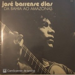 José Barrense Dias Da Bahia Ao Amazonas LP