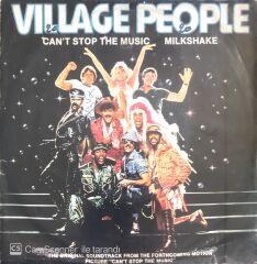 Village People - Can't Stop The Music/Milkshake - 45'lik