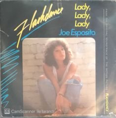 Flashdance - Lady Lady Lady / He's A Dream 45lik