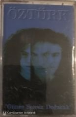 Öztürk - Güneş Sensiz Doğacak KASET