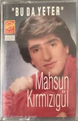 Mahsun Kırmızıgül Bu Da Yeter KASET