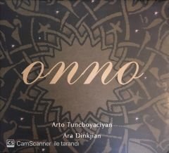 Arto Tuncboyacıyan  - Ara Dinkijan  - Onno CD