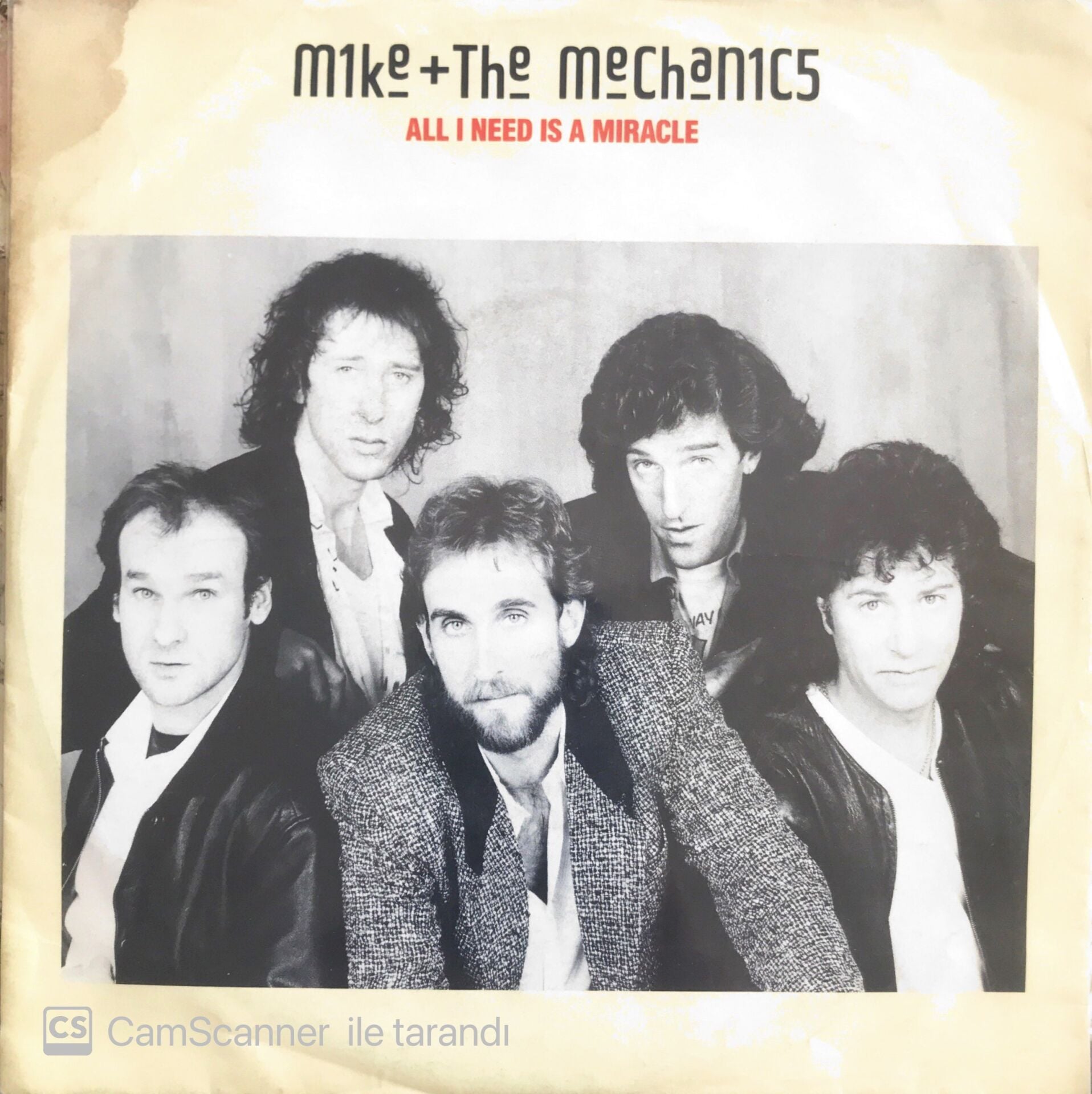 Mike & The Mechanics - All I Need Is A Miracle - 45'lik