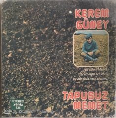 Kerem Güney Tapusuz Mehmet LP