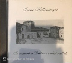 Irene Hollenweger In Concerto a Bibbona e Altri Recitals CD