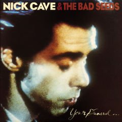 Nick Cave & The Bad Seeds – Your Funeral ... My Trial LP