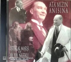Ata'mızın Anısına / İstiklal Marşı ve 10. Yıl Nutku - Atatürk'ün Kendi Sesinden CD