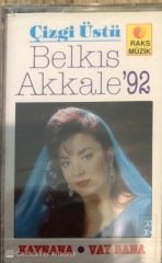 Belkıs Akkale'92 Kaynana/Vay Bana KASET