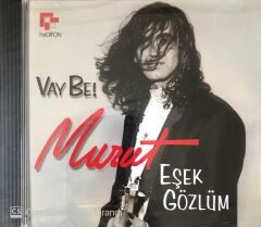 Murat / Vay Be! / Eşek Gözlüm CD