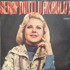 Serap Mutlu Akbulut Gülünce Gözlerinin İçi Gülüyor 45 lik
