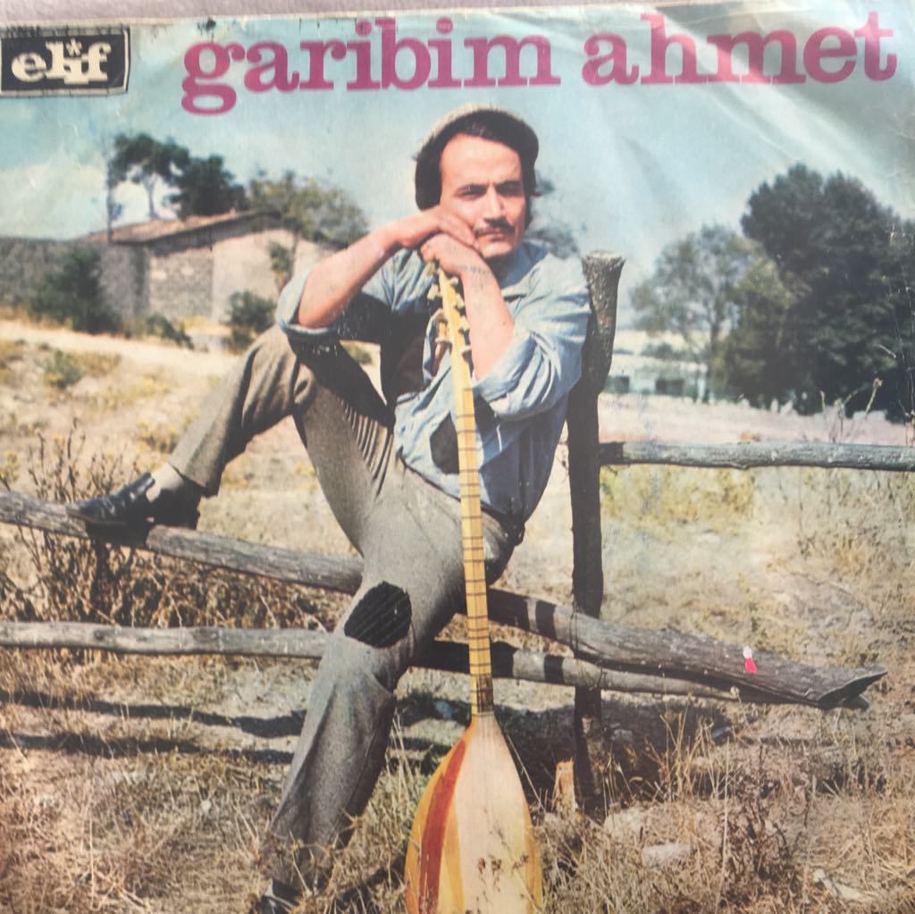 Garibim Ahmet Dün Gece Rüyamda Gördüm Seni 45 lik
