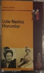Lale - Nerkis Hanımlar KASET
