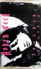 Robin Beck - Trouble or Nothin KASET