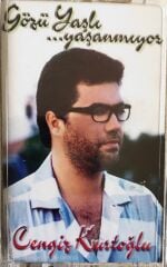 Cengiz Kurtoğlu - Gözü Yaşlı Yaşanmıyor KASET