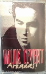 Haluk Levent Arkadaş KASET