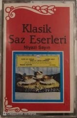 Klasik Saz Eserleri - Niyazi Sayın KASET