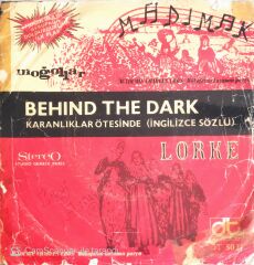 Moğollar - Behind The Dark/Madımak - Lorke - 45'lik