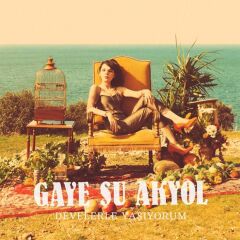 Gaye Su Akyol - Develerle Yaşıyorum  LP