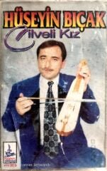 Hüseyin Bıçak / Cilveli Kız Kaset