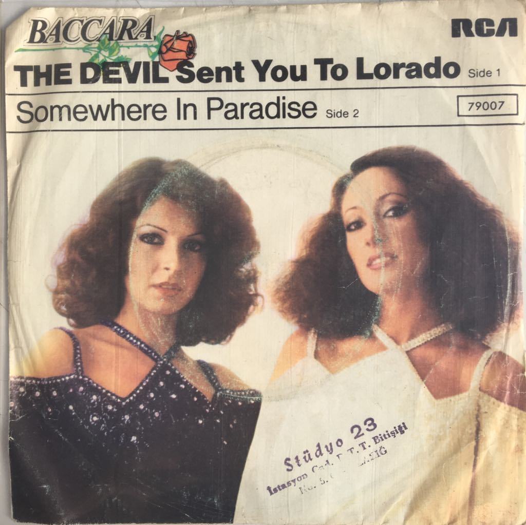 Baccara The Devil Sent You To Lorado 45 lik