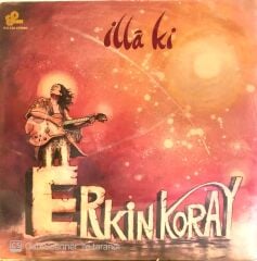 Erkin Koray - İlla Ki (Renkli) LP