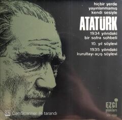 Kendi Sesiyle Atatürk 1934 Yılındaki Bir Sofra Sohbeti 45'lik