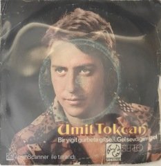 Ümit Tokcan Gel Sevdiğim Gel 45 lik
