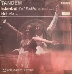 Tandem Istanbul (I'm A Fool For Istanbul) 45 lik