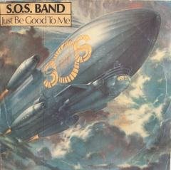 The S.O.S Band Just Be Good To Me 45 lik