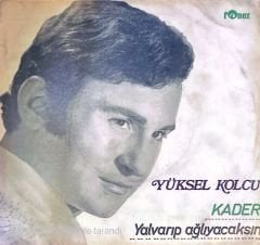 Yüksel Kolcu - Kader 45lik
