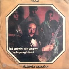 Özdemir Erdoğan / Aç Kapıyı Gir İçeri 45'lik