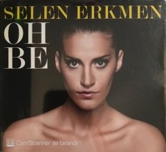 Selen Erkmen Oh Be CD
