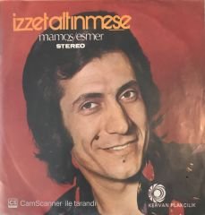 İzzet Altınmeşe Mamoş 45lik