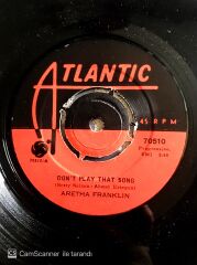 Aretha Franklin - Don't Play That Song - 45'lik