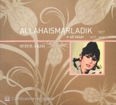 Sezen Aksu Allaha Ismarladık CD
