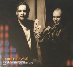 Night Hawks Citizen Wayne CD