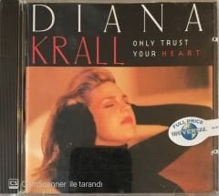 Diana Krall - Only Trust Your Heart CD