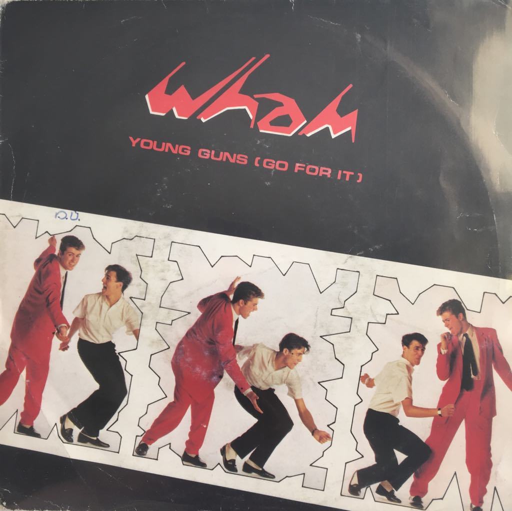 Wham! Young Guns (Go for it) 45 lik