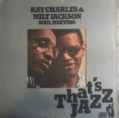Ray Charles & Milt Jackson Soul Meeting That's Jazz LP