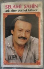 Selami Şahin Aşk Biter Dostluk Bitmez KASET