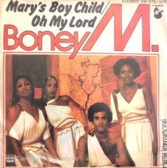 Boney M. / Mary's Boy Child / Oh My Lord 45'lik